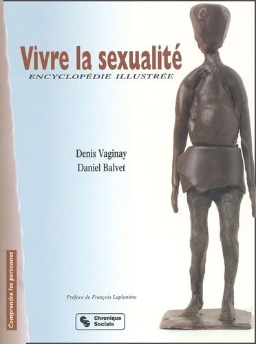 Beispielbild fr Vivre la sexualit : Encyclopdie illustre zum Verkauf von medimops