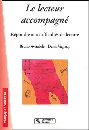 Beispielbild fr Le lecteur accompagn: Rpondre aux difficults de lecture zum Verkauf von Ammareal