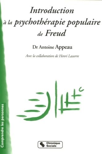 Beispielbild fr Introduction  la psychothrapie populaire de Freud : L'exprience de la Chavannerie zum Verkauf von Revaluation Books