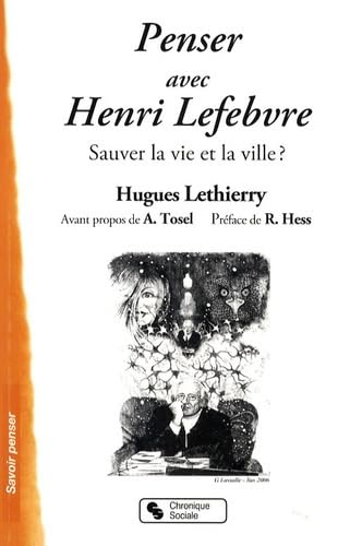 Beispielbild fr Penser avec Henri Lefebvre zum Verkauf von Chapitre.com : livres et presse ancienne