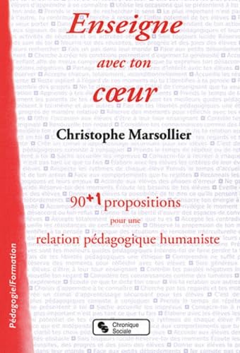 9782850088803: Enseigne avec ton c ur 90 + 1 propositions pour une relation pdagogique humaniste (0000)