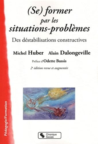Stock image for (Se) former par les situations-problmes : Des dstabilisations constructives for sale by medimops