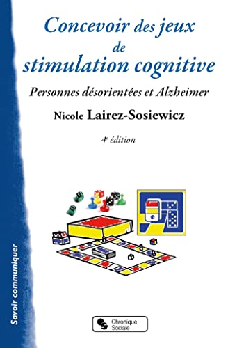 9782850088933: Concevoir des jeux de stimulation cognitive: Pour les personnes dsorientes et Alzheimer