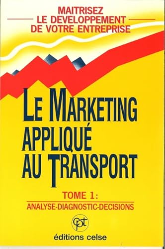 Imagen de archivo de Le marketing appliqu au transport Tome 1 a la venta por Ammareal