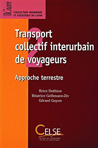 Imagen de archivo de Transport collectif interurbain de voyageurs Approche terrestre a la venta por Ammareal