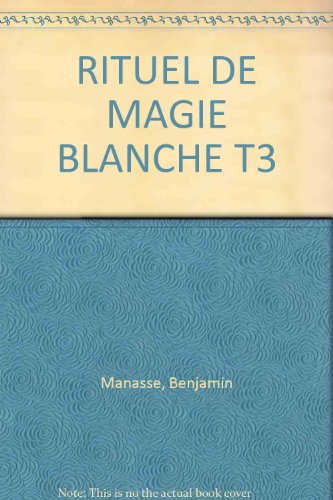 Stock image for RITUEL DE MAGIE BLANCHE T3 for sale by medimops