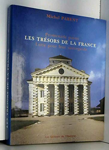 Stock image for Promenade parmi les trsors de la France: Lutte pour leur sauvegarde for sale by Reuseabook