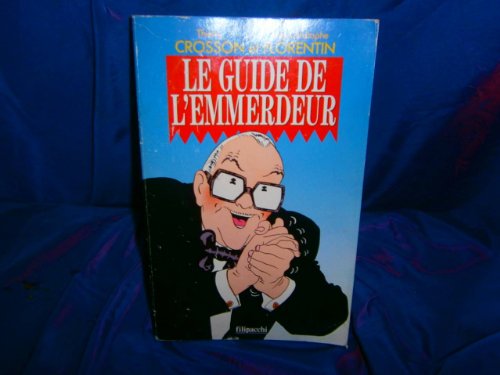 GUIDE DE L'EMMERDEUR