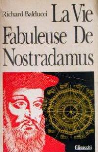 Beispielbild fr La vie fabuleuse de Nostradamus zum Verkauf von Better World Books
