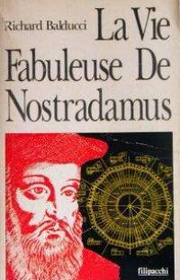 Stock image for La vie fabuleuse de Nostradamus for sale by Better World Books