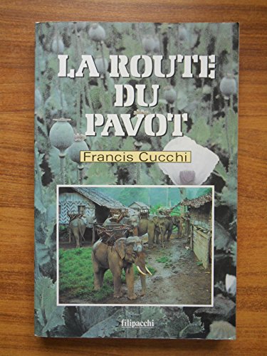 Imagen de archivo de La route du pavot a la venta por Ammareal