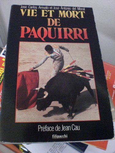 Beispielbild fr Vie et mort de Paquirri zum Verkauf von Chapitre.com : livres et presse ancienne