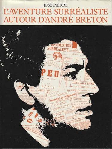 L'Aventure surrealiste autour d'Andre Breton