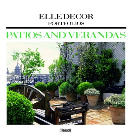 Imagen de archivo de Patios and Verandas (Elle Decor Portfolios) a la venta por Ergodebooks