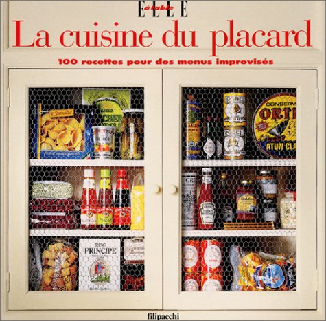 Stock image for La Cuisine du placard : 100 recettes pour des menus improviss for sale by Ammareal