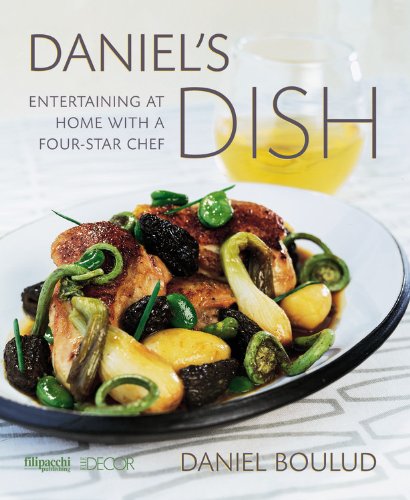 Stock image for Daniel's Dish: Entertaining at Home With a Four-Star Chef for sale by SecondSale