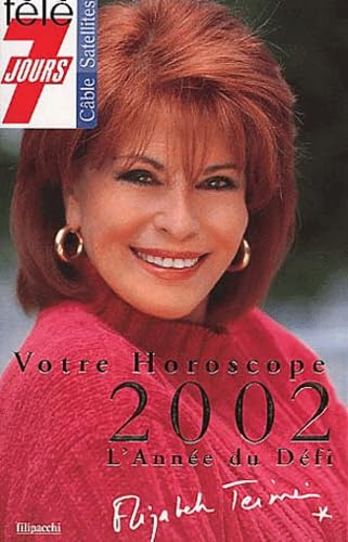 Stock image for Votre Horoscope 2002 : L'Anne du dfi for sale by medimops