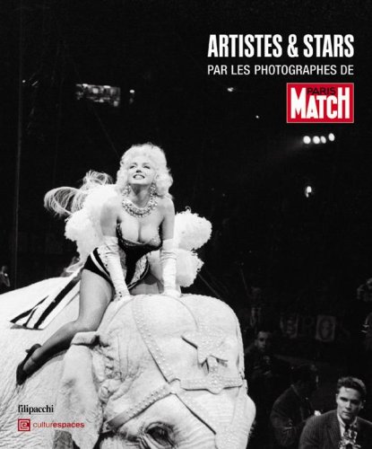 Stock image for Artistes & stars par les photographes de Paris Match by Paris Match for sale by Books From California