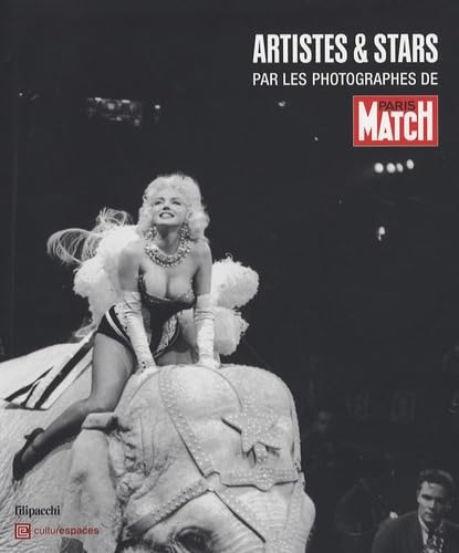 Stock image for Artistes & stars par les photographes de Paris Match by Paris Match for sale by Books From California