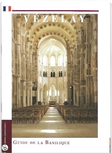 9782850201868: Vzelay : Guide de la basilique