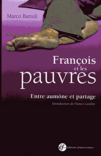 Stock image for Franois et les pauvres [Broch] Bartoli, Marco et Cardini, Franco for sale by BIBLIO-NET
