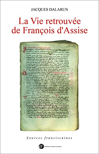 Stock image for La Vie Retrouve De Franois D'assise for sale by RECYCLIVRE