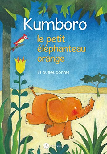 Imagen de archivo de Kumboro, le petit lphanteau orange a la venta por Ammareal