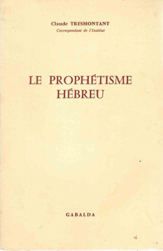 Stock image for Le prophtisme hbreu. for sale by Scrinium Classical Antiquity