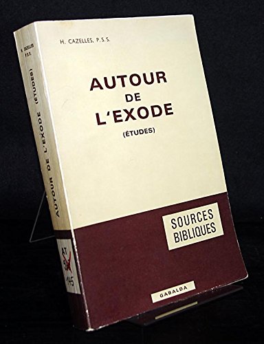 Autour de L'Exode (Études) [Sources Bibliques]