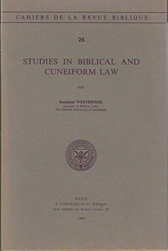 Studies in Biblical and cuneiform law (Cahiers de la Revue biblique) (9782850210341) by Westbrook, Raymond