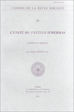 Beispielbild fr L'Unite Du Pasteur D'Hermas (Cahiers de la Revue Biblique) (French Edition) [FRENCH LANGUAGE - Soft Cover ] zum Verkauf von booksXpress