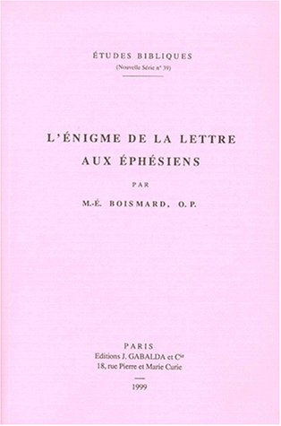 9782850211164: L'Enigme de la Lettre Aux Ephesiens (Etudes Bibliques) (French Edition)