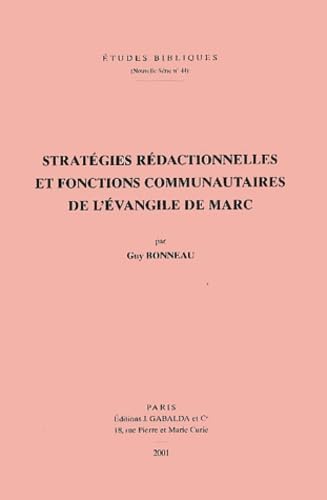 9782850211348: Strategies Redactionnelles Et Fonctions Communautaires De L'Evangile De Marc: 44 (Etudes Bibliques)