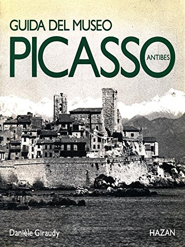 Stock image for Guide Du Musee Picasso Antibes (French Edition) for sale by Better World Books