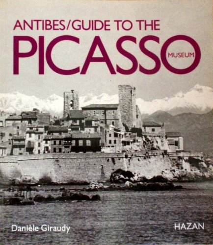 Stock image for Antibes Guide to the Picasso Museum for sale by HPB-Emerald