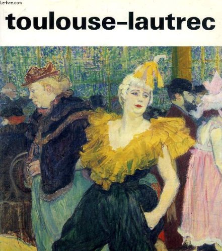 9782850251535: Toulouse lautrec (1975) (Les Maitres de l'Art)