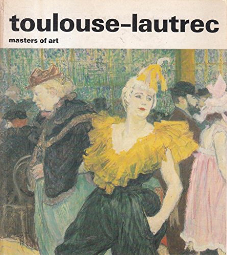 Toulouse-Lautrec: Masters of Art (9782850251542) by Muller, Joseph-Emile