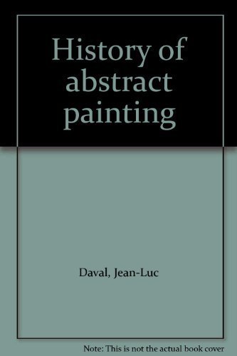 Beispielbild fr History of abstract painting zum Verkauf von Books From California
