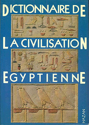 Stock image for Dictionnaire De La Civilisation gyptienne for sale by RECYCLIVRE