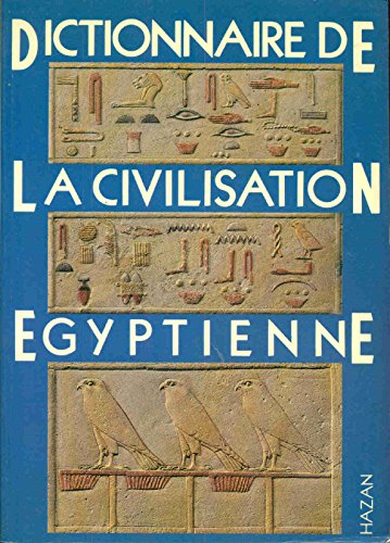 Dictionnaire de la civilisation égyptienne.