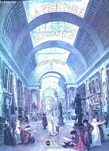 Imagen de archivo de La peinture au Louvre: 100 chefs-d'"uvre (French Edition) a la venta por Books From California