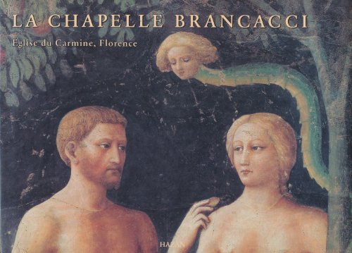 Beispielbild fr La Chapelle Brancacci zum Verkauf von Better World Books