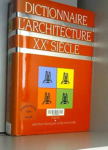 Imagen de archivo de Dictionnaire de l'architecture du XXe sicle a la venta por Chapitre.com : livres et presse ancienne