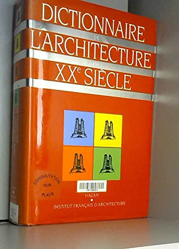 9782850254505: Dictionnaire de l'architecture du XXe sicle