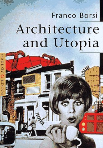 Architecture and Utopia.