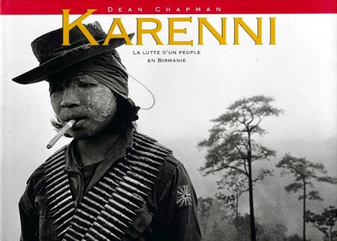 Beispielbild fr Karenni : La Guerre D'un Peuple En Birmanie zum Verkauf von RECYCLIVRE