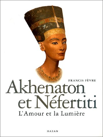 Akhenaton et Nefertiti