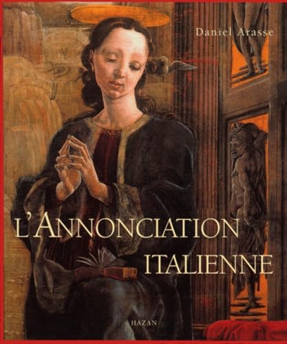 9782850256943: L'Annonciation Italienne. Une Histoire De Perspective