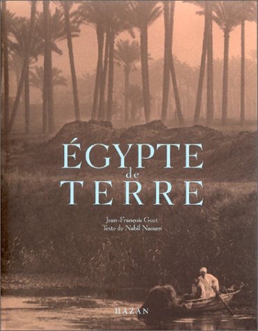 Beispielbild fr L'Egypte de terre zum Verkauf von Ammareal