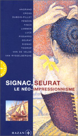 9782850257568: Signac, Seurat Et Le Neo-Impressionnisme